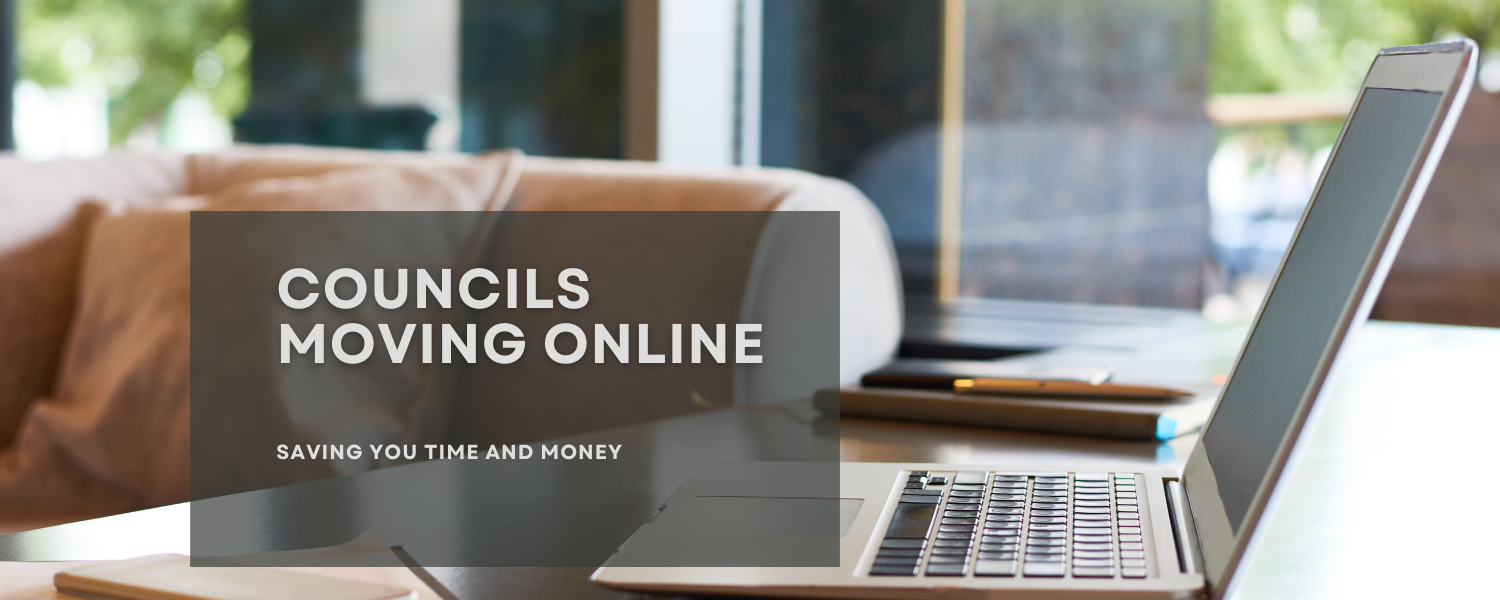 Councils moving online - saving you time and money